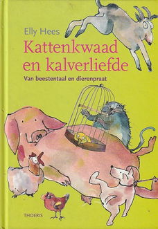 KATTENKWAAD EN KALVERLIEFDE - Elly Hees