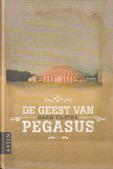 DE GEEST VAN PEGASUS - Harm Tilstra