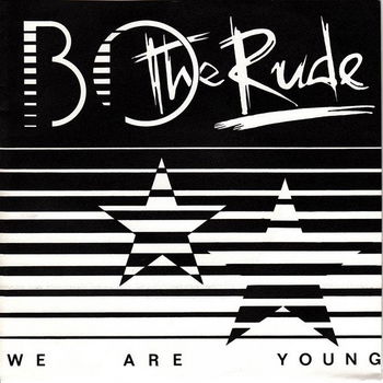 Bo The Rude ‎– We Are Young // engelstalig - 0