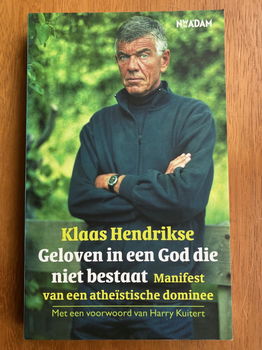 Geloven in een God die niet bestaat - Klaas Hendrikse - 0