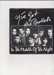 Single I've Got the Bullets - In the middle of the night