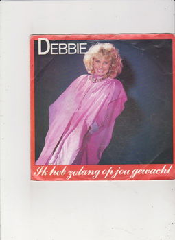 Single Debbie - Ik heb zolang op jou gewacht - 0