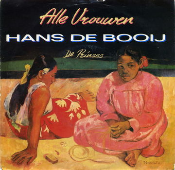 Hans de Booij ‎– Alle Vrouwen // NEDERLANDS // - 0