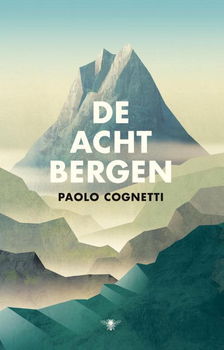 Paolo Cognetti - De Acht Bergen (Hardcover/Gebonden) - 0