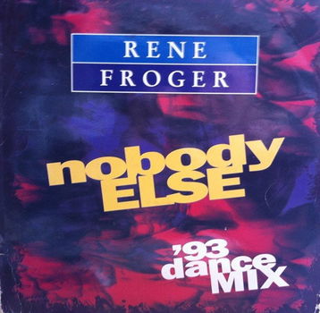 Rene Froger* ‎– Nobody Else ('93 Dance Mix) // ENGELSTALIG // - 0