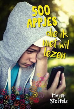 Maren Stoffels - 500 Appjes Die Ik Niet Wil Lezen (Hardcover/Gebonden) Kinderjury - 0