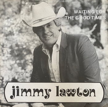 Jimmy Lawton ‎– Waiting For The Good Times // ENGELSTALUIG // COUNTRY // - 0