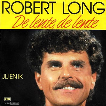 Robert Long ‎– De Lente, De Lente // NEDERLANDS // - 0