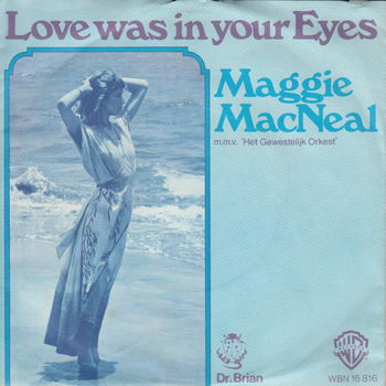 Maggie MacNeal ‎– Love Was In Your Eyes // ENGELSTALIG // - 0