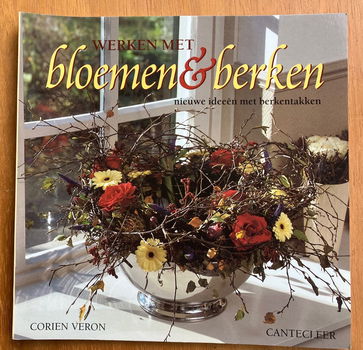 Werken met bloemen & berken - Corien Veron - 0