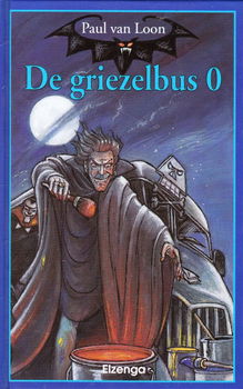 DE GRIEZELBUS 0 - Paul van Loon - 0