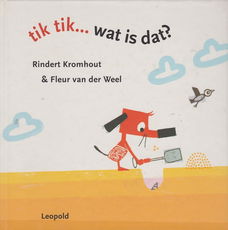 TIK TIK... WAT IS DAT? - Rindert Kromhout