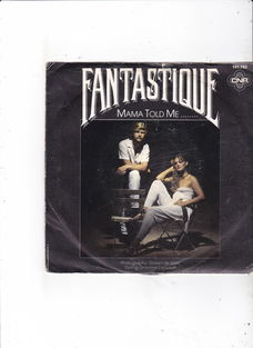 Single Fantastique - Mama told me...