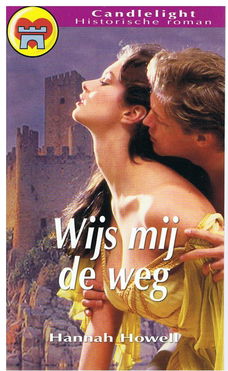 Hannah howell = Wijs mij de weg - CHR 872