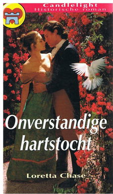 Loretta Chase = Onverstandige hartstocht - CHR 853