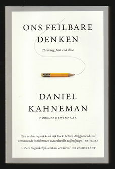 ONS FEILBARE DENKEN - door Daniel Kahneman