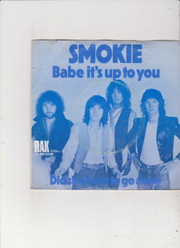 Single Smokie - Babe it's up to you - 0