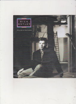 Single Rick Astley - Hold me in your arms - 0