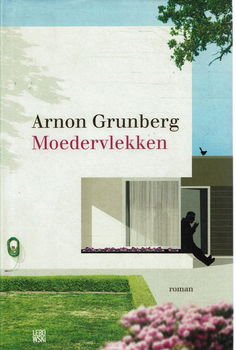 Arnon Grunberg = Moedervlekken - 0