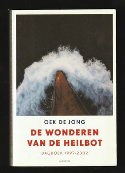 DE WONDEREN VAN DE HEILBOT, dagboek - Oek de Jong - 0