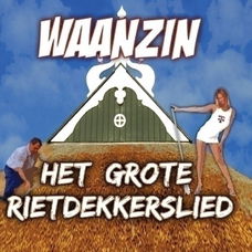 Waanzin – Het Grote Rietdekkerslied (2 Track CDSingle) Nieuw