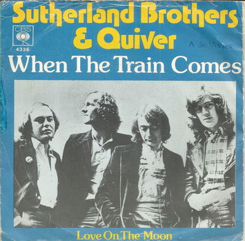 Sutherland Brothers & Quiver – When The Train Comes (1976) - 0