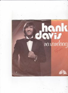 Single Hank Davis - Na vandaag