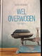 Kees Goedhart - Wel Overwogen (Hardcover/Gebonden) - 0 - Thumbnail
