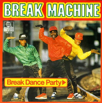 Break Machine – Break Dance Party (1984) - 0