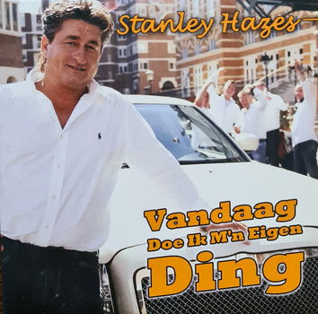 Stanley Hazes – Vandaag Doe Ik M'n Eigen Ding (2 Track CDSingle) Nieuw - 0