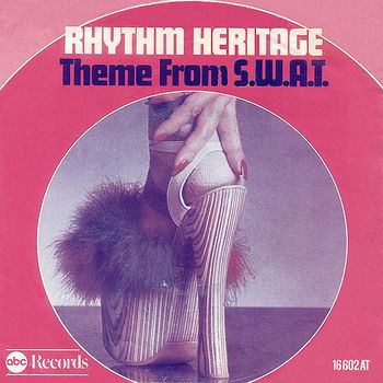 Rhythm Heritage – Theme From S.W.A.T. (1975) - 0