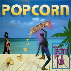 Techno Talk – Popcorn (1990)