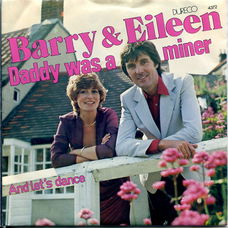 Barry & Eileen – Daddy Was A Miner (1980)