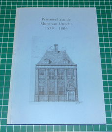 Personeel aan de Munt van Utrecht - 1579-1806