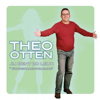 Theo Otten - Jij Bent Zo Leuk (3 Track CDSingle) - 0