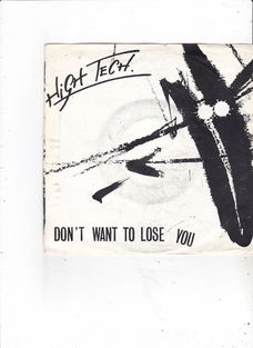 Single High Tech - Don't want to loose you
