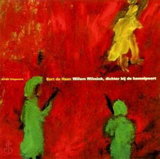Bert de Haan - Willem Wilmink, Dichter Bij De Hemelpoort (Hardcover/Gebonden)