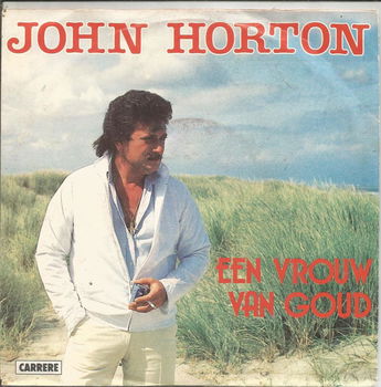 John Horton – Een Vrouw Van Goud (1983) - 0