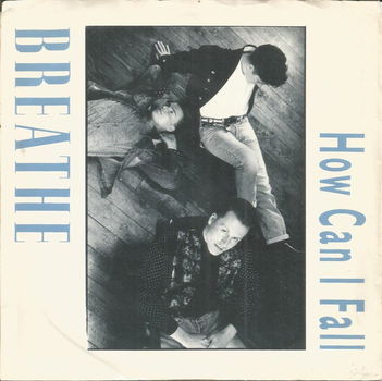 Breathe – How Can I Fall (1988 US) - 0