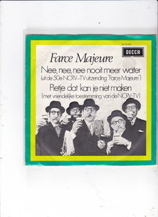 Single Farce Majeure - Nee, nee, nee nooit meer water