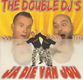 The Double DJ's – Ja Die Van Jou (2 Track CDSingle) Nieuw - 0 - Thumbnail