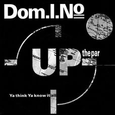 Dom.I.No – Up The Par (1990)