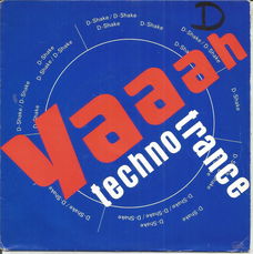 D-Shake – Yaaah / Techno Trance (1990)