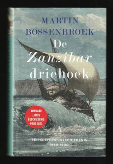 DE ZANZIBAR DRIEHOEK - Martin Bossenbroek - slavernijgeschiedenis