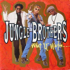 Jungle Brothers – What "U" Waitin' "4"? (1990)