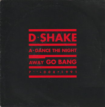 D-Shake – Dance The Night Away (1991) - 0