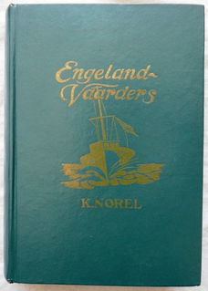 Boek, Engelandvaarders, K. Norel, A. Roelofs Van Goor, 12e Druk, 1960s.