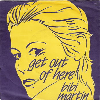 Bibi Martin – Get Out Of Here (1984) - 0