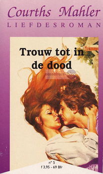 Courths Mahler ~ Trouw tot in de dood - 0