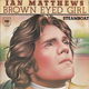 Ian Matthews – Brown Eyed Girl (1976) - 0 - Thumbnail